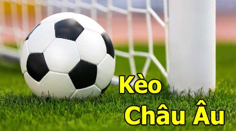 Kèo châu âu hiệp 1 