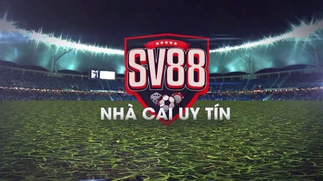 Giới thiệu tổng quan về nhà cái uy tín SV88