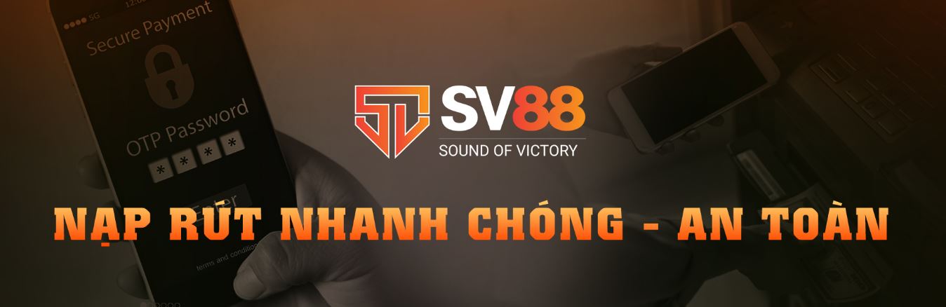 Hệ thống nạp rút tại SV88bet cực kỳ nhanh chóng