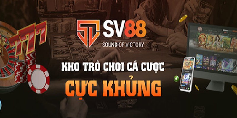 Giới thiệu sơ qua về nhà cái SV88