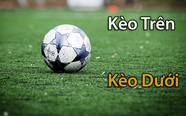 Kèo trên kèo dưới là gì? Cách đánh hiệu quả tại cổng game SV88