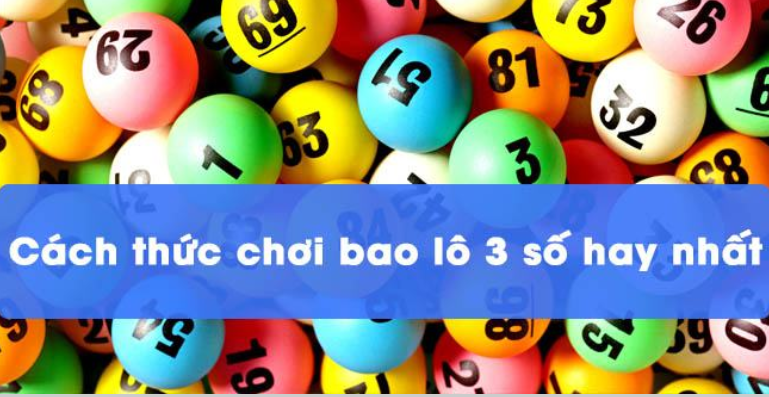 Đánh bao lô 3 con trúng bao nhiêu tiền?